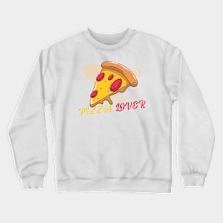 Pizza lover Crewneck Sweatshirt